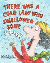 There was a Cold Lady who Swallowed Some Snow! Cover