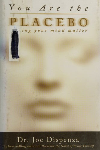 You Are the Placebo