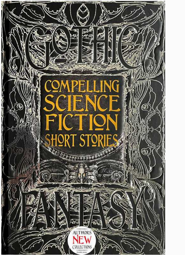 COMPELLING SCIENCE FICTION SHORT STORIES (GOTHIC SERIES)