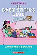Claudia and the Bad Joke: A Graphic Novel (the Baby-Sitters Club #15) Cover