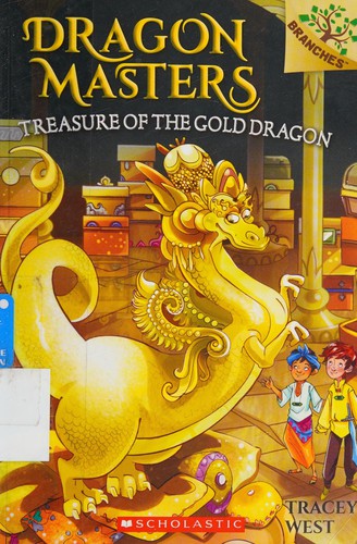 Treasure of the Gold Dragon: A Branches Book (Dragon Masters #12)