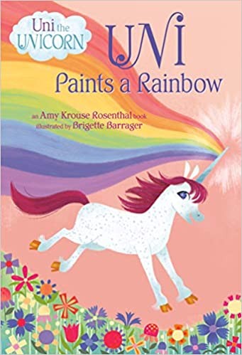 Uni Paints a Rainbow (Uni the Unicorn) Cover