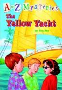 A to Z Mysteries: The Yellow Yacht Cover