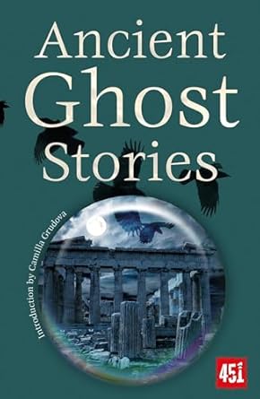 ANCIENT GHOST STORIES