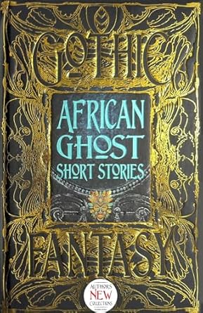 AFRICAN GHOST SHORT STORIES (GOTHIC SERIES)