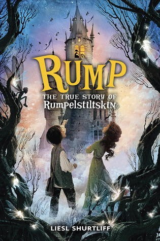 Rump: The (Fairly) True Tale of Rumpelstiltskin Cover