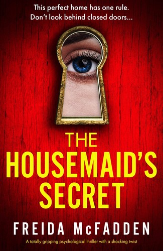 McFadden, Freida  THE HOUSEMAID IS WATCHING