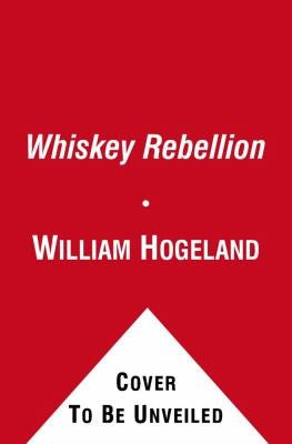 The Whiskey Rebellion Cover