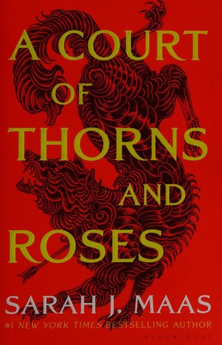A COURT OF THORNS AND ROSES (A COURT OF THORNS AND ROSES #1)