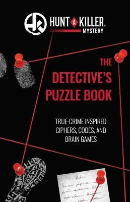 Hunt A Killer: The Detective's Puzzle Book Cover