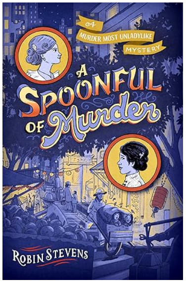 A SPOONFUL OF MURDER (MURDER MOST UNLADYLIKE #6)