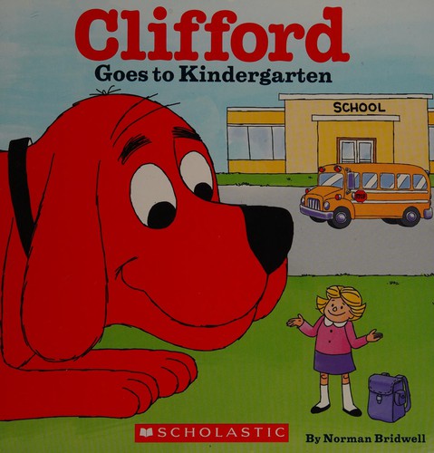 Clifford Goes to Kindergarten Cover