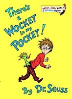 There's a Wocket in my Pocket
