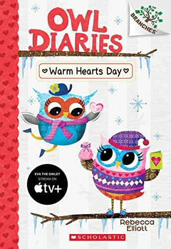 Warm Hearts Day: A Branches Book (Owl Diaries #5) Cover