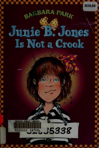 Junie B. Jones #9: Junie B. Jones Is Not a Crook Cover