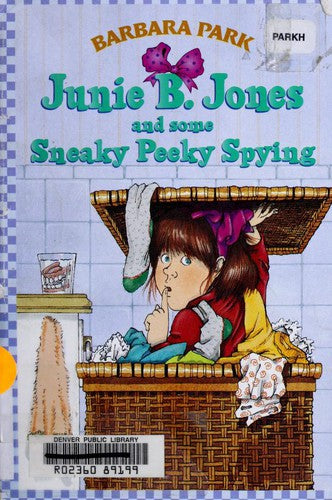 Junie B. Jones #4: Junie B. Jones and Some Sneaky Peeky Spying Cover