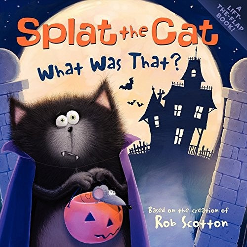 Splat the Cat: What Was That? Cover