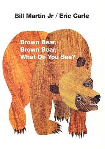 Brown Bear, Brown Bear, What Do You See? Cover