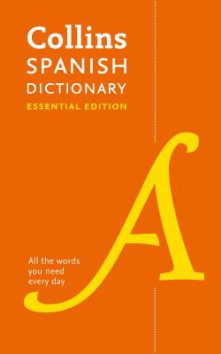 Collins Spanish Dictionary Essential Edition