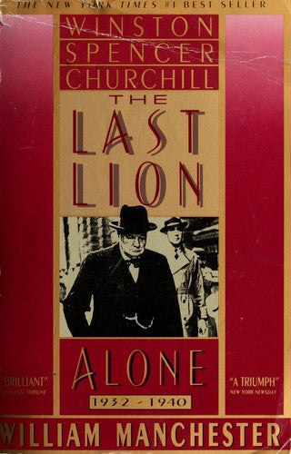 The Last Lion: Winston Spencer Churchill: Alone, 1932-1940 Cover
