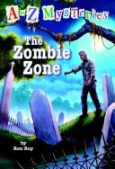 A to Z Mysteries: The Zombie Zone