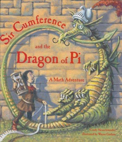 Sir Cumference and the Dragon of Pi Cover