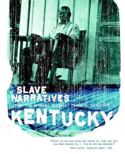 Kentucky Slave Narratives