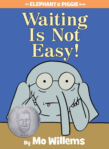 Waiting Is Not Easy! (An Elephant and Piggie Book) Cover