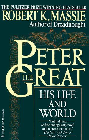 Peter the Great: His Life and World Cover