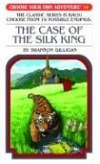 The Case of the Silk King Cover