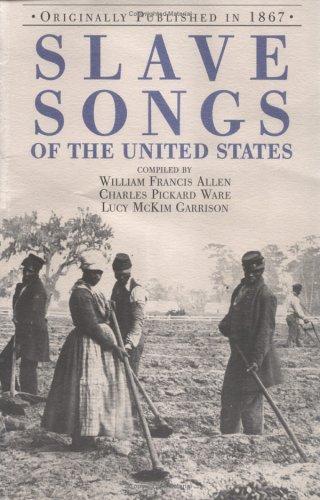 Slave Songs of the United States