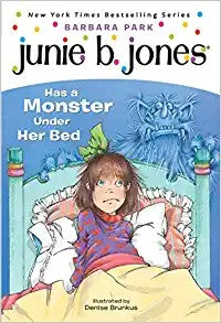 Junie B. Jones #8: Junie B. Jones Has a Monster Under Her Bed Cover