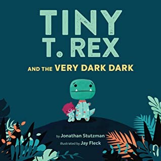 Tiny T. Rex and the Very Dark Dark Cover