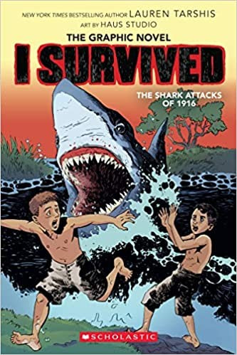 I Survived the Shark Attacks of 1916 (I Survived Graphic Novel #2): A Graphix Book, Volume 2