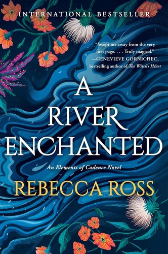 A RIVER ENCHANTED (ELEMENTS OF CADENCE #1)